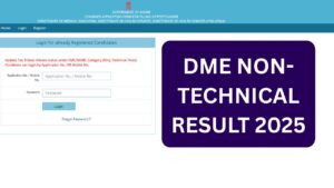 DME Non-Technical Result 2025, Cut Off, Merit List