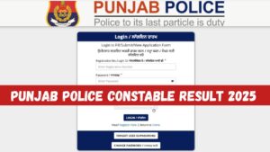 Punjab Police Constable Result 2025: Cut Off Marks, Merit List